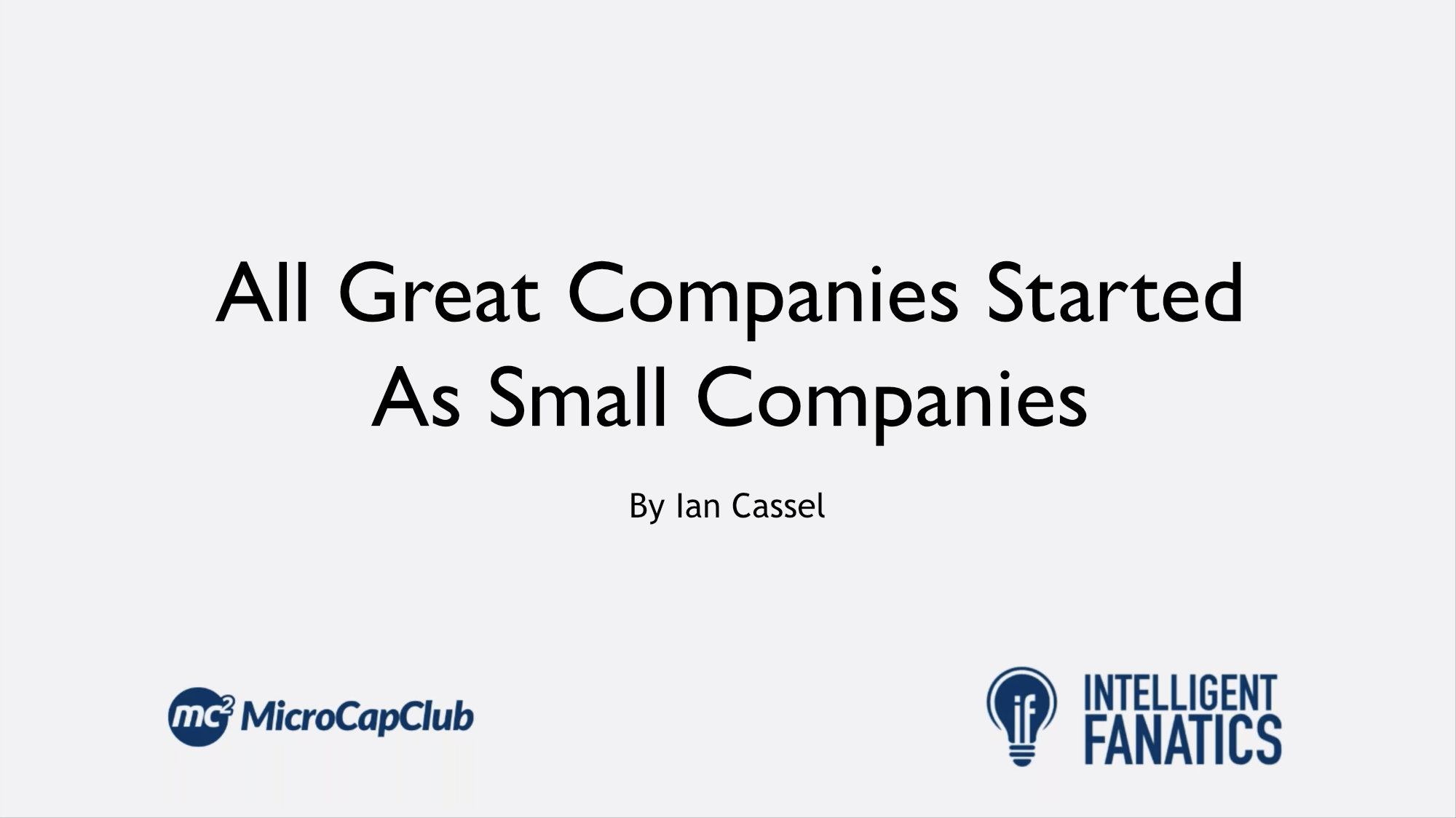 All Great Companies Started As Small Companies